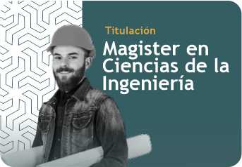 Maestria en Ciencias de la Ingeniería