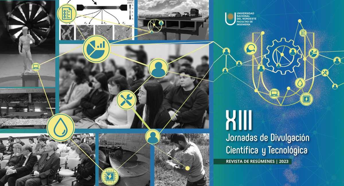 Revista XIII Jornadas de Divulión Científica y Tecnológica Revista digital Jornadas de Divulgación Científica y Tecnológica de la Facultad de Ingeniería de la UNNE